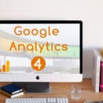 Google Analytics 4 – Umstellung leichtgemacht